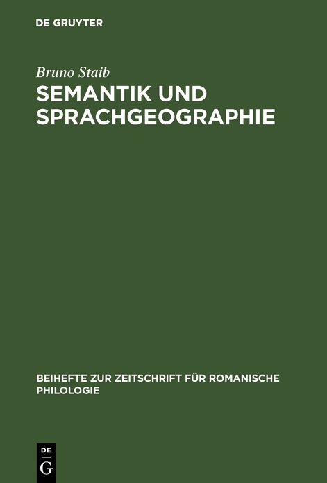 Semantik Und Sprachgeographie: Untersuchungen Zur Strukturell-Semantischen Analyse Des Dialektalen Wortschatzes