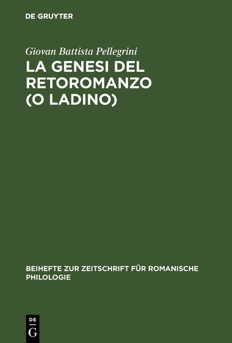 La Genesi del Retoromanzo (O Ladino)