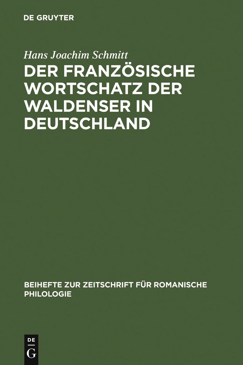 Der franzosische Wortschatz der Waldenser in Deutschland: Archivstudien
