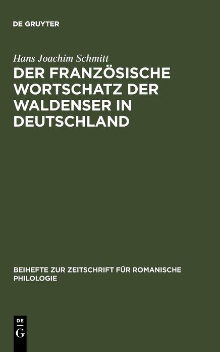 Der franzosische Wortschatz der Waldenser in Deutschland: Archivstudien