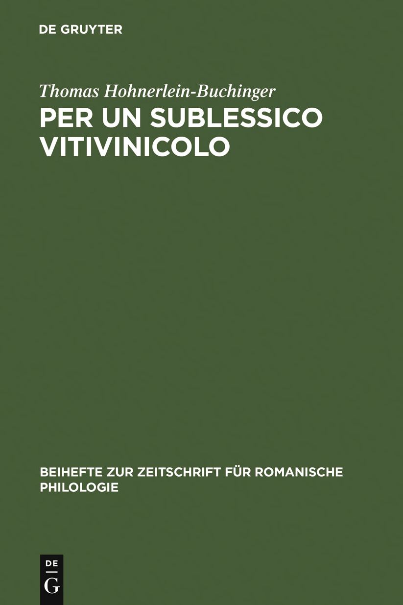 Per un sublessico vitivinicolo: La storia materiale e linguistica di alcuni nomi di viti e vini italiani