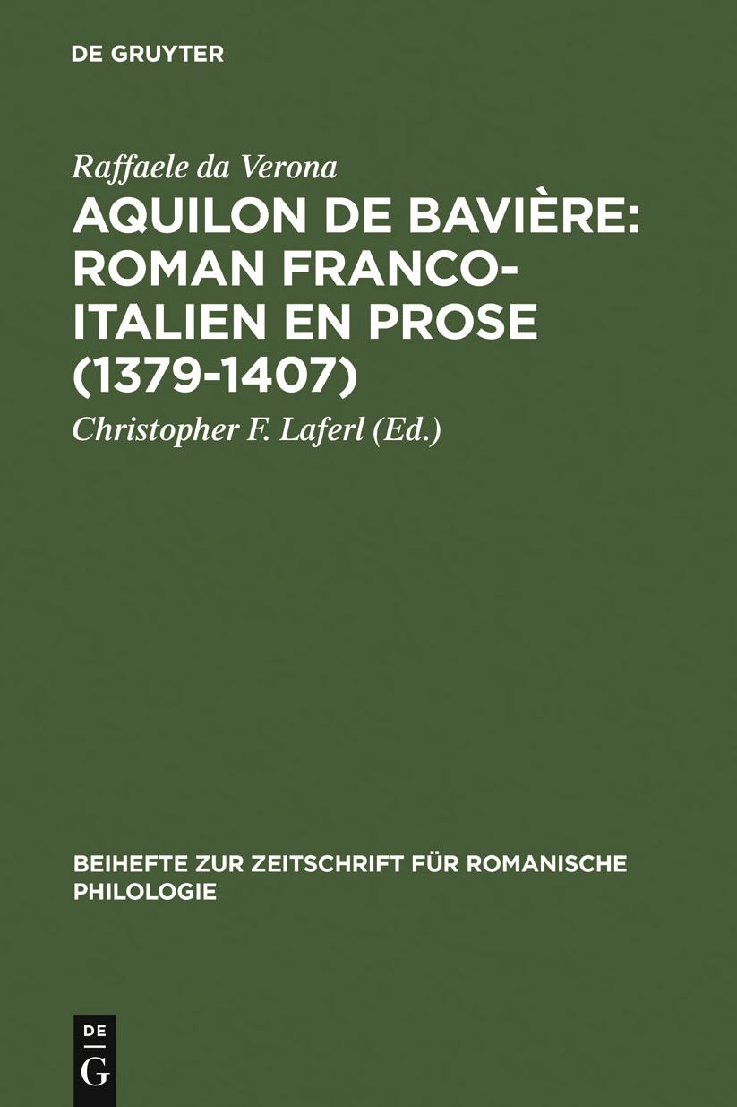Aquilon de Baviere: Roman franco-italien en prose (1379-1407): Volume III: Commentaire