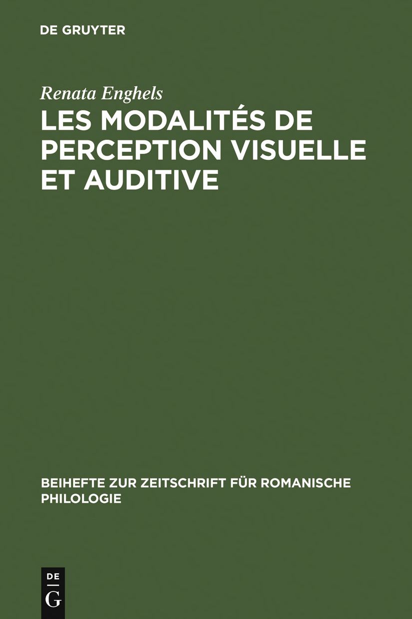 Les modalites de perception visuelle et auditive: Differences conceptuelles et repercussions semantico-syntaxiques en espagnol et en francais