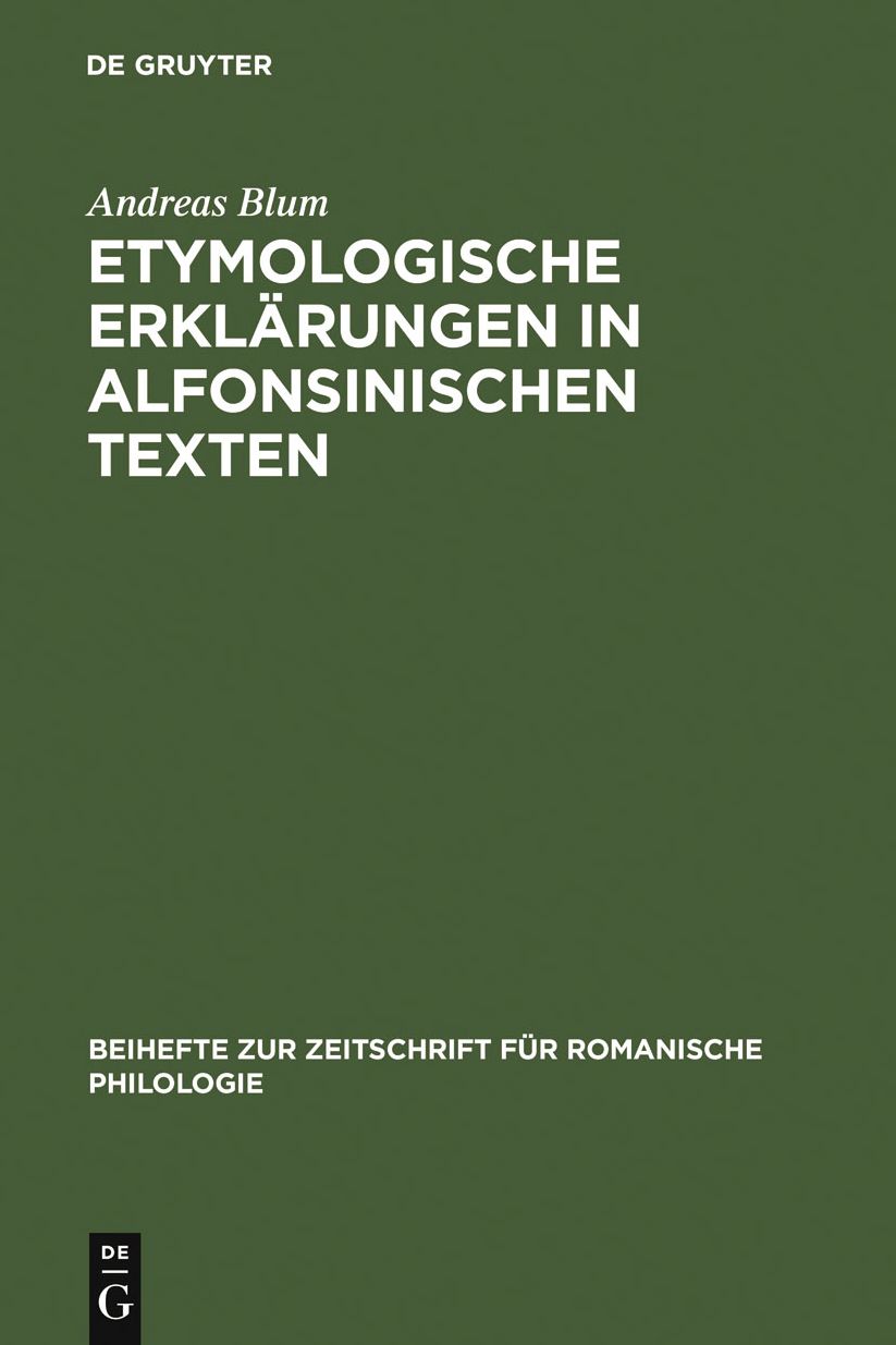 Etymologische Erklarungen in alfonsinischen Texten