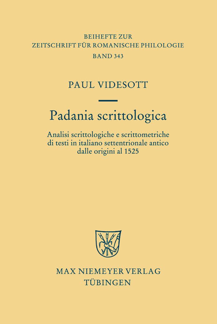 Padania scrittologica: Analisi scrittologiche e scrittometriche di testi in italiano settentrionale antico dalle origini al 1525