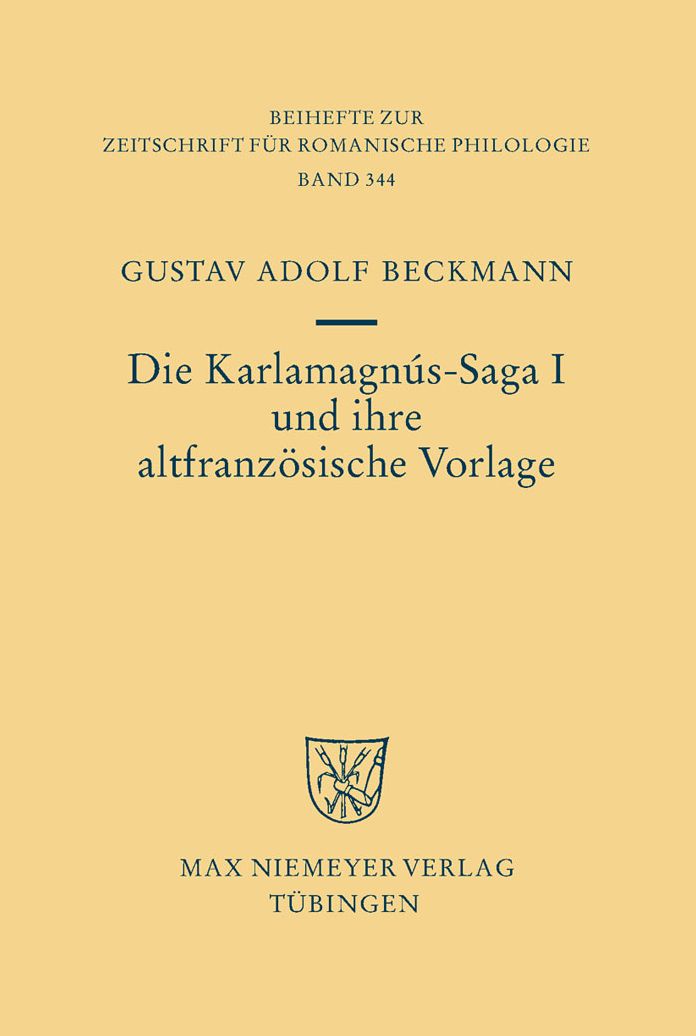 Die Karlamagnus-Saga I und ihre altfranzosische Vorlage