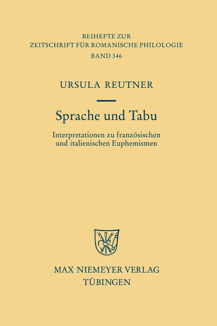 Sprache und Tabu: Interpretationen zu franzosischen und italienischen Euphemismen