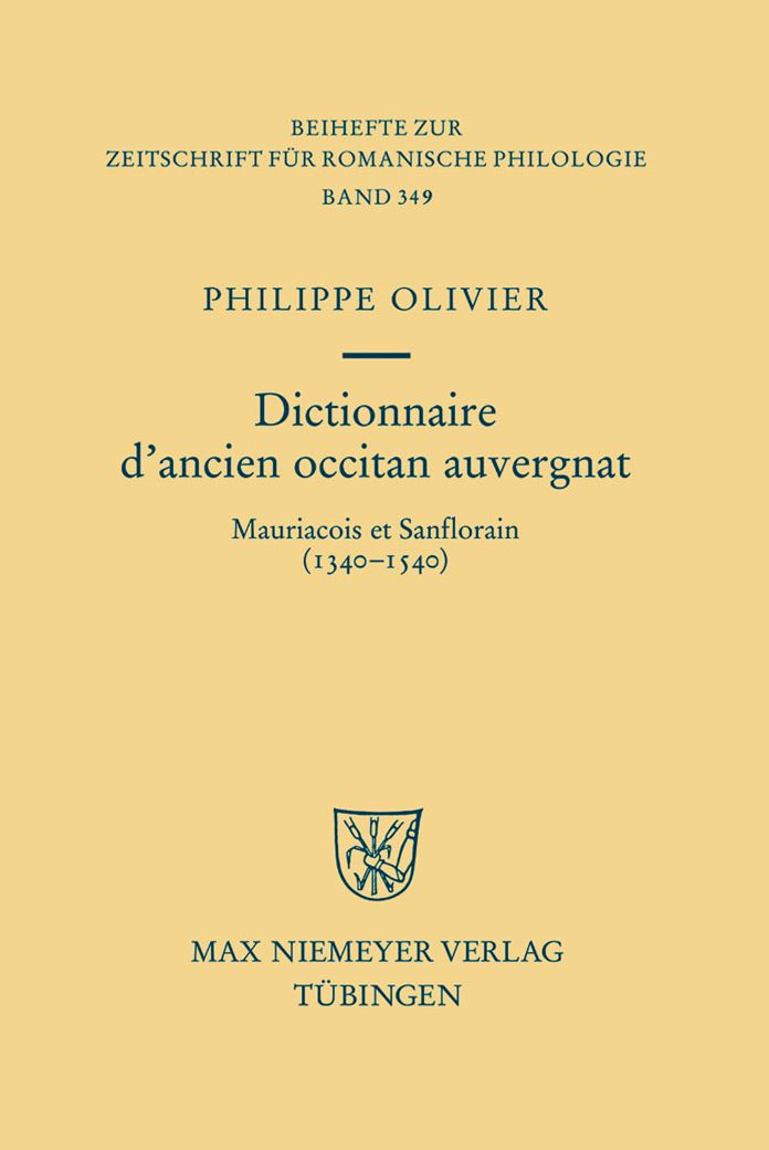 Dictionnaire d'ancien occitan auvergnat: Mauriacois et Sanflorain (1340-1540)