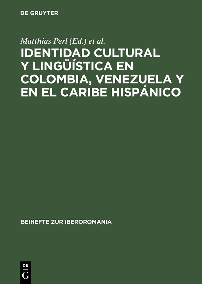 Identidad cultural y linguistica en Colombia, Venezuela y en el Caribe hispanico: Actas del Segundo Congreso Internacional del Centro de Estudios Latinoamericanos (CELA) de la Universidad de Maguncia en Germersheim, 23-27 de junio de 1997