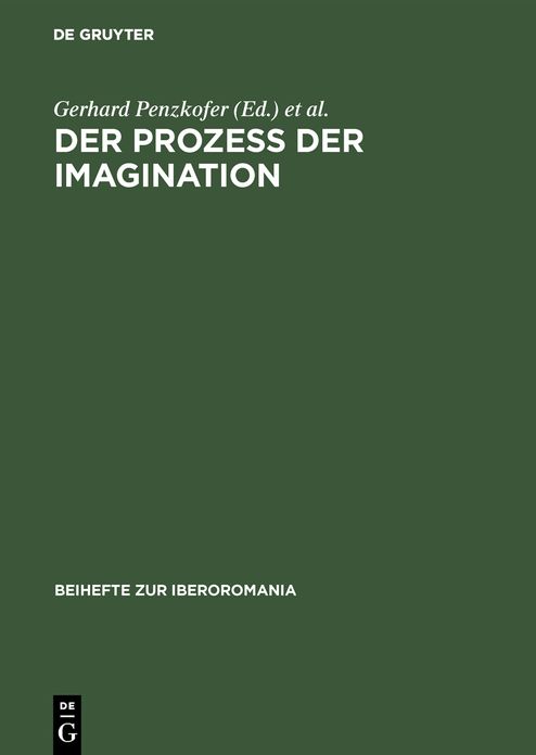 Der Prozeß der Imagination: Magie und Empirie in der Spanischen Literatur der Frühen Neuzeit