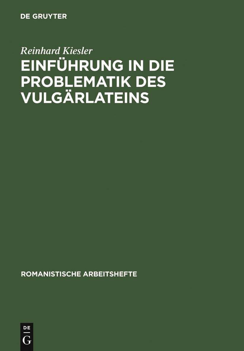 Einfuhrung in die Problematik des Vulgarlateins