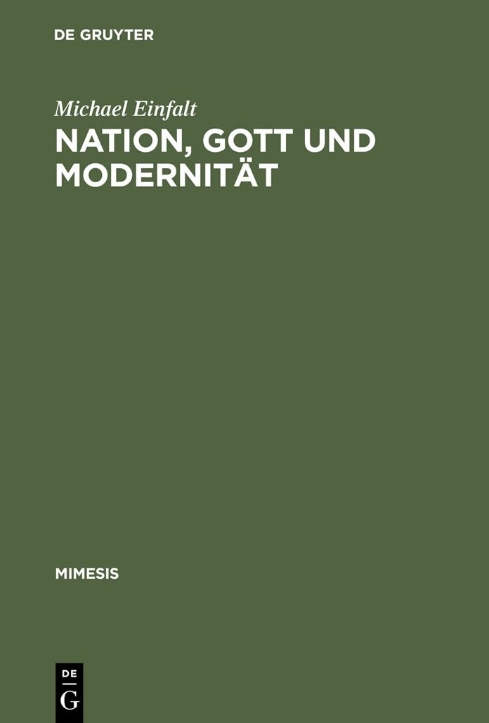 Nation, Gott und Modernitat: Grenzen literarischer Autonomie in Frankreich 1919--1929