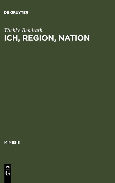 Ich, Region, Nation: Maurice Barres im franzosischen Identitatsdiskurs seiner Zeit und seine Rezeption in Deutschland