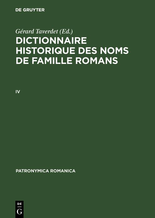 Dictionnaire historique des noms de famille Romans (IV): Actes du Colloque IV (Dijon, 24-26 Septembre 1990)