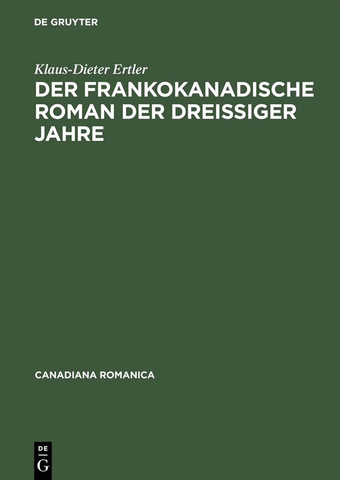 Der frankokanadische Roman der dreissiger Jahre: Eine ideologieanalytische Darstellung