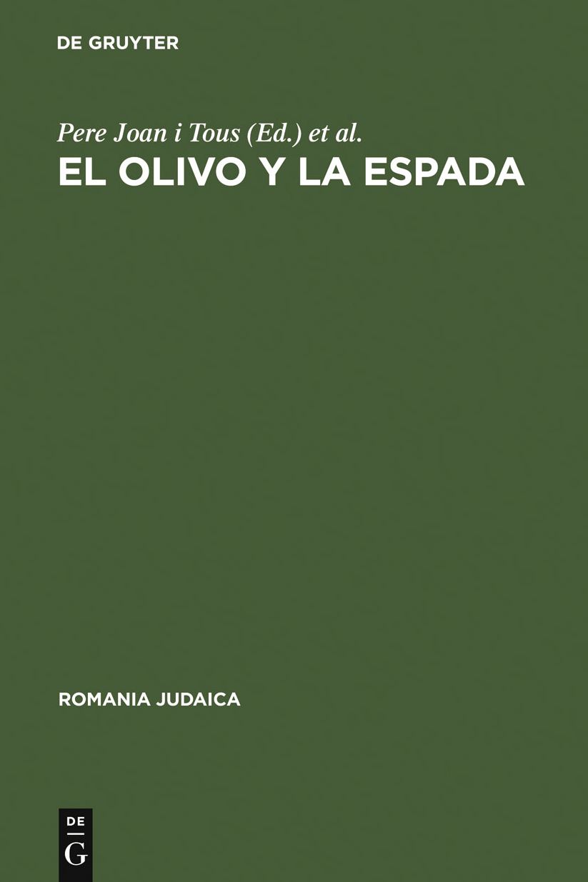 El olivo y la espada: Estudios sobre el antisemitismo en Espana (siglos XVI--XX)
