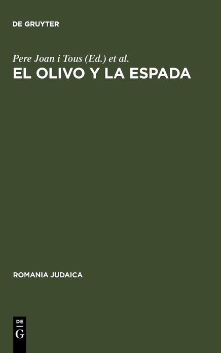 El olivo y la espada: Estudios sobre el antisemitismo en Espana (siglos XVI--XX)