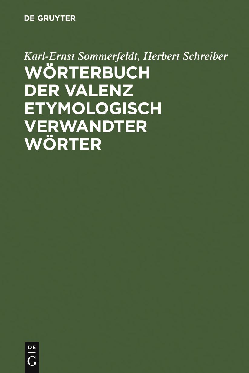Worterbuch der Valenz etymologisch verwandter Worter: Verben, Adjektive, Substantive