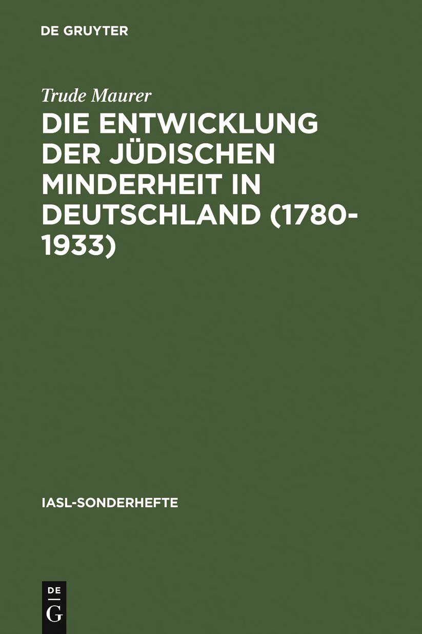 Die Entwicklung der judischen Minderheit in Deutschland (1780--1933): Neuere Forschungen und offene Fragen