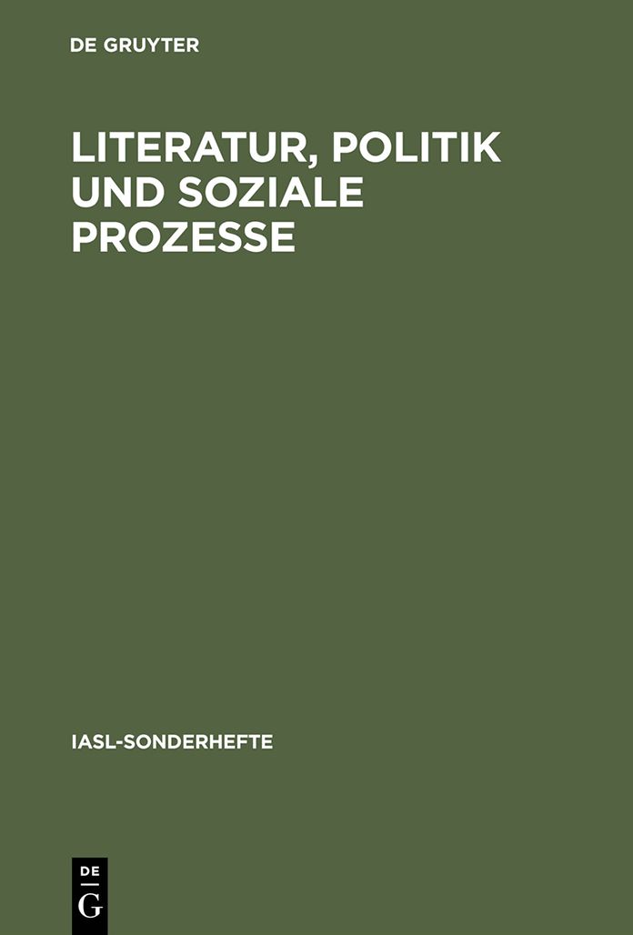 Literatur, Politik und soziale Prozesse: Studien zur deutschen Literatur von der Aufklarung bis zur Weimarer Republik