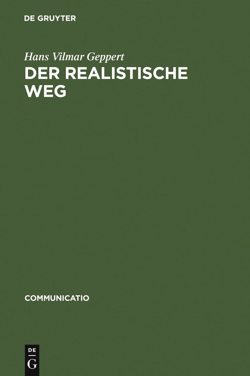 Der realistische Weg: Formen pragmatischen Erzahlens bei Balzac, Dickens, Hardy, Keller, Raabe und anderen Autoren des 19. Jahrhunderts