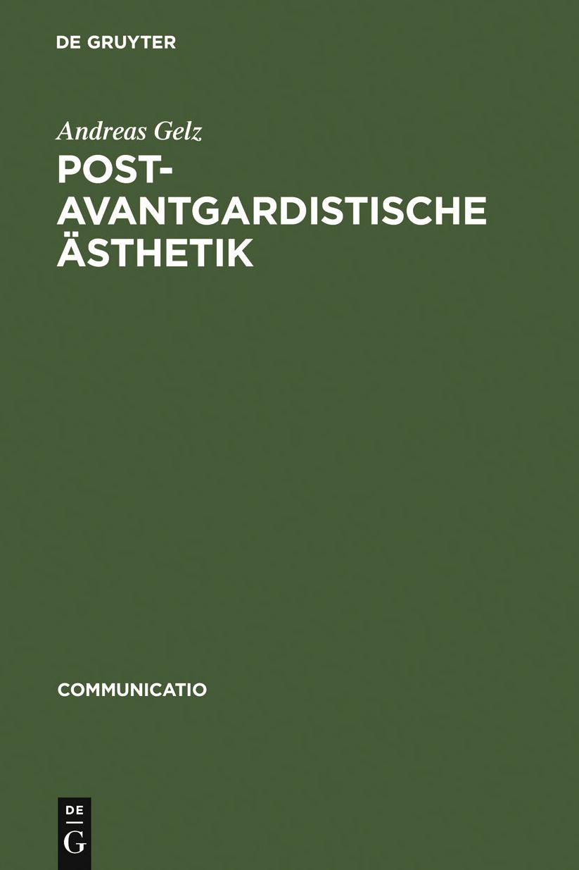 Postavantgardistische Asthetik: Positionen der franzosischen und italienischen Gegenwartsliteratur