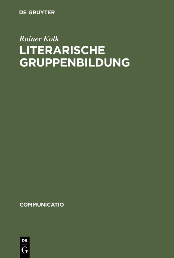 Literarische Gruppenbildung: Am Beispiel des George-Kreises 1890-1945