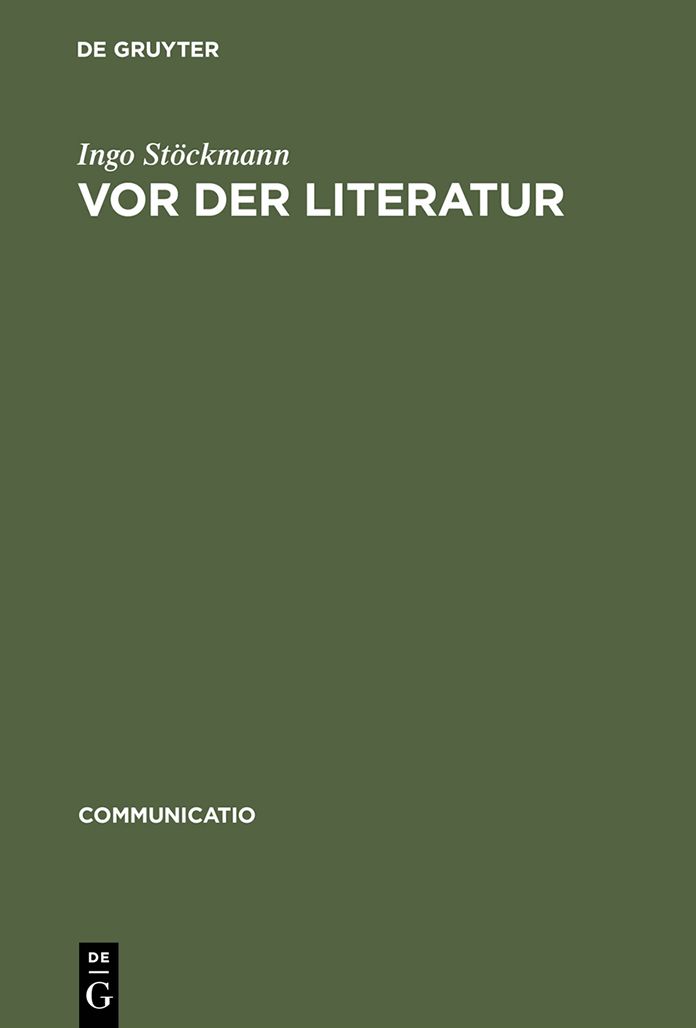 Vor der Literatur: Eine Evolutionstheorie der Poetik Alteuropas