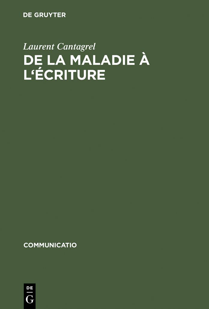 De la maladie a l'ecriture: Genese de la melancolie romantique