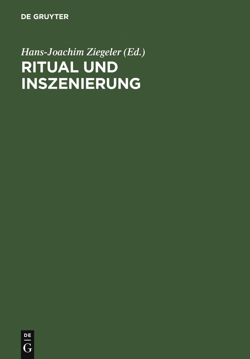 Ritual und Inszenierung: Geistliches und weltliches Drama des Mittelalters und der Fruhen Neuzeit