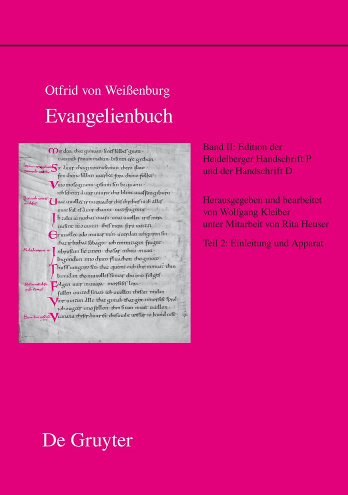Edition der Heidelberger Handschrift P (Codex Pal. Lat. 52) und der Handschrift D (Codex Discissus: Bonn, Berlin/Krakau, Wolfenbuttel): Teil 2: Einleitung und Apparat