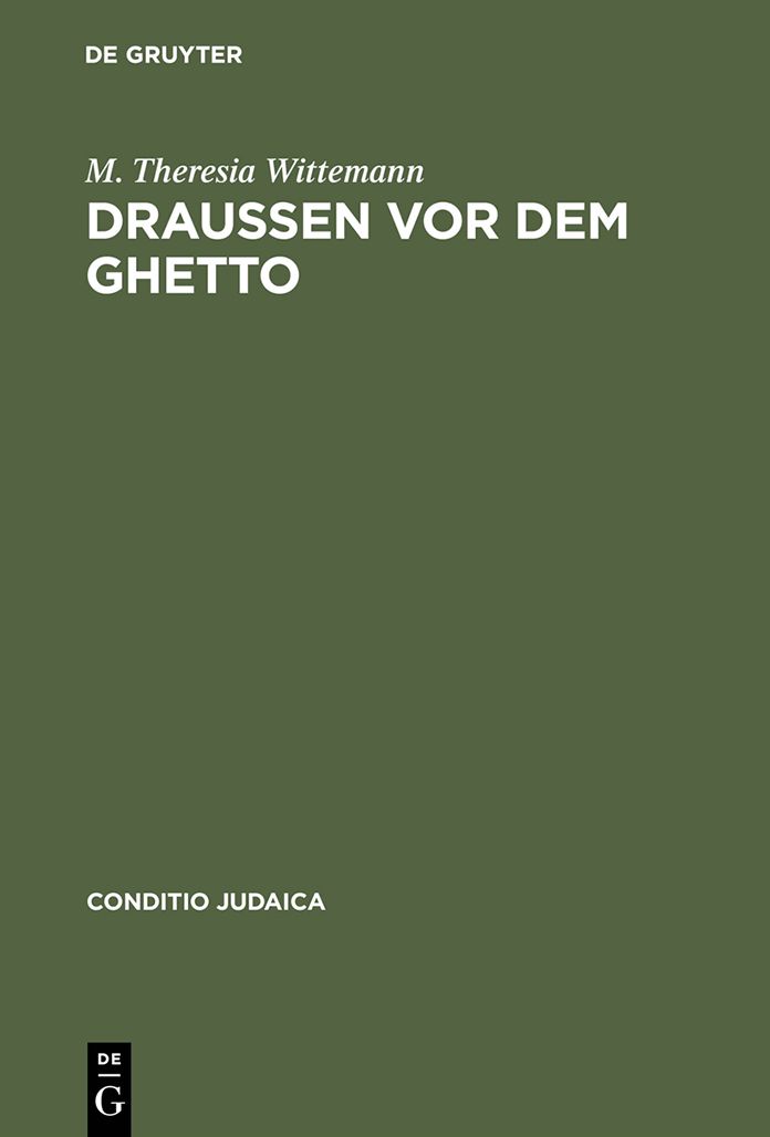 Draussen vor dem Ghetto: Leopold Kompert und die 'Schilderung judischen Volkslebens' in Bohmen und Mahren