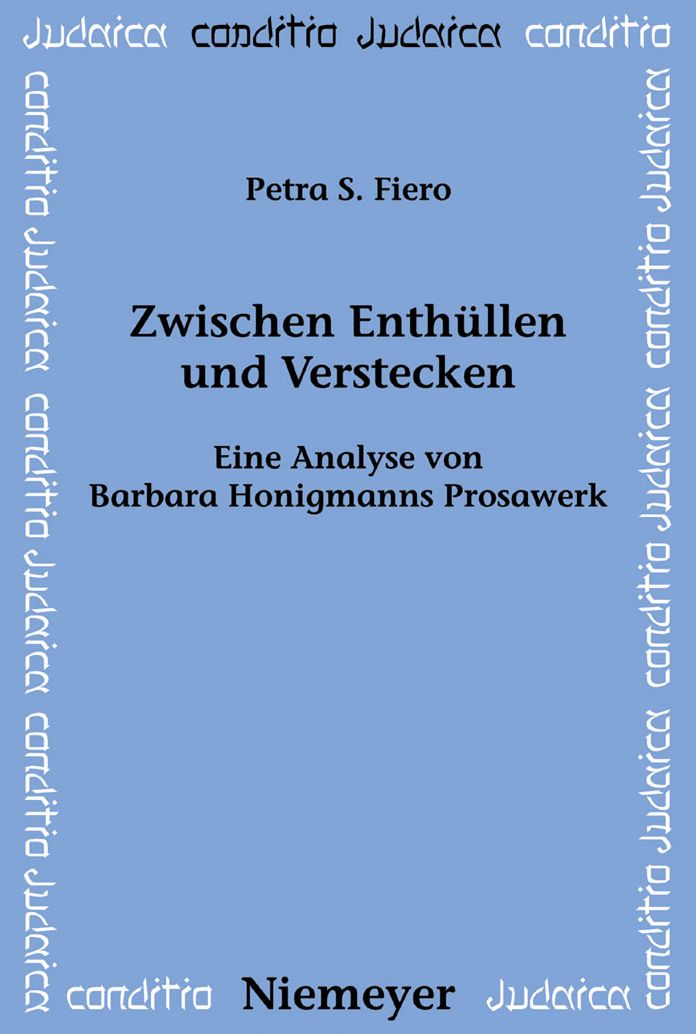 Zwischen Enthullen und Verstecken: Eine Analyse von Barbara Honigmanns Prosawerk