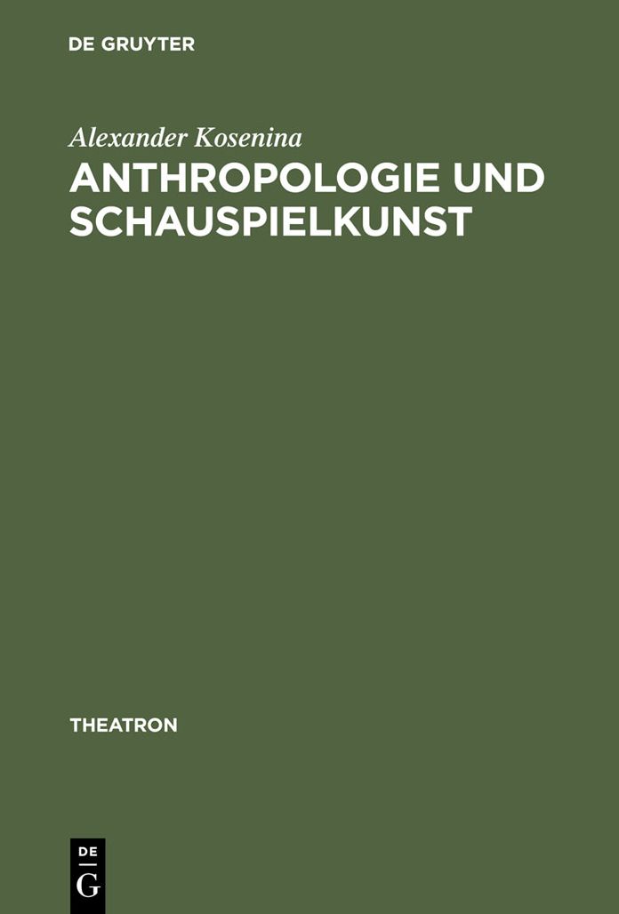 Anthropologie und Schauspielkunst: Studien zur 'eloquentia corporis' im 18. Jahrhundert