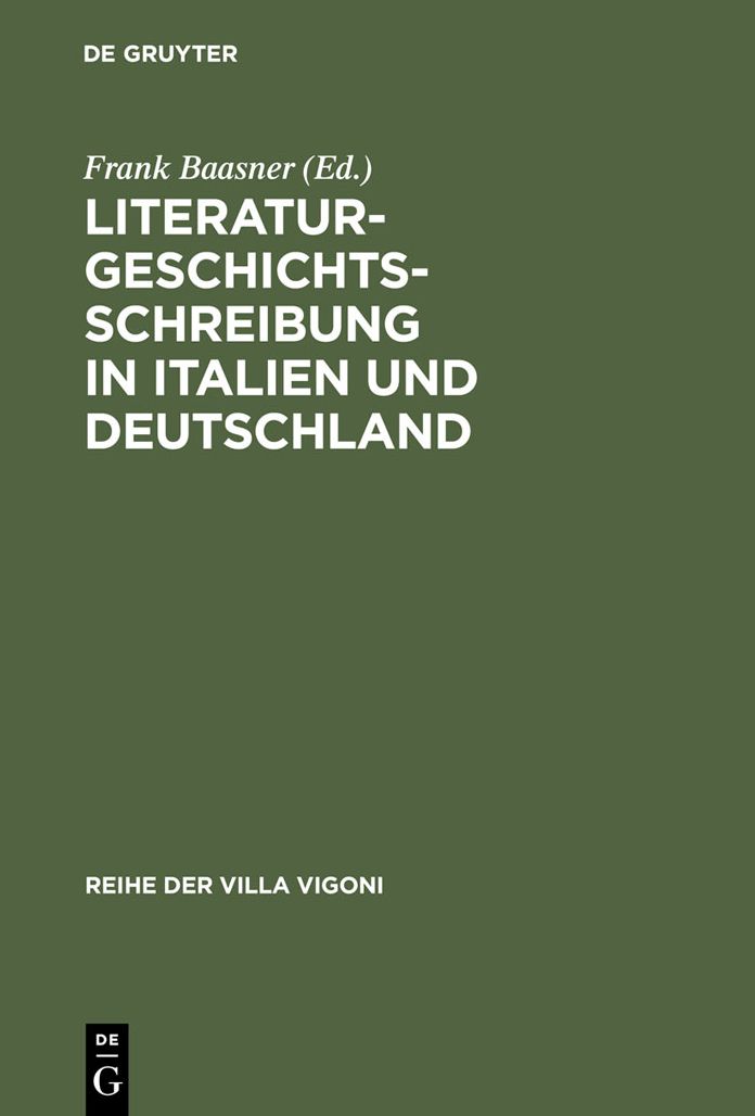 Literaturgeschichtsschreibung in Italien und Deutschland: Traditionen und aktuelle Probleme