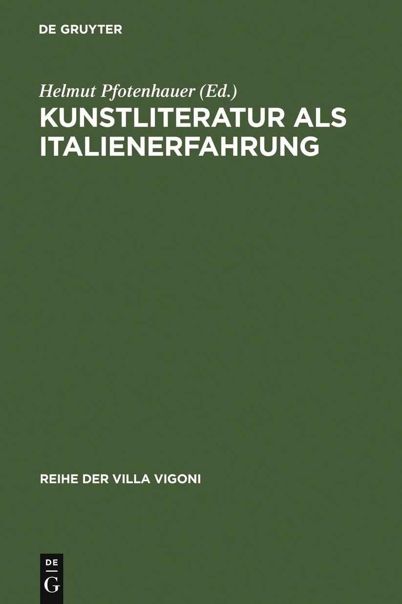 Kunstliteratur als Italienerfahrung