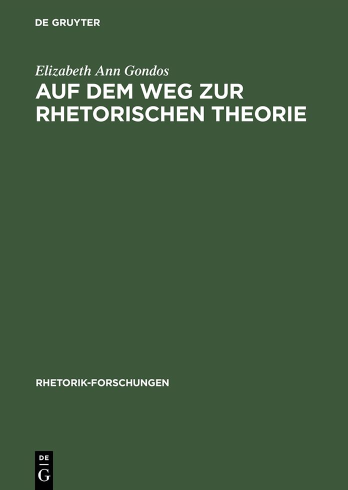 Auf dem Weg zur rhetorischen Theorie: Rhetorische Reflexion im ausgehenden funften Jahrhundert v. Chr.