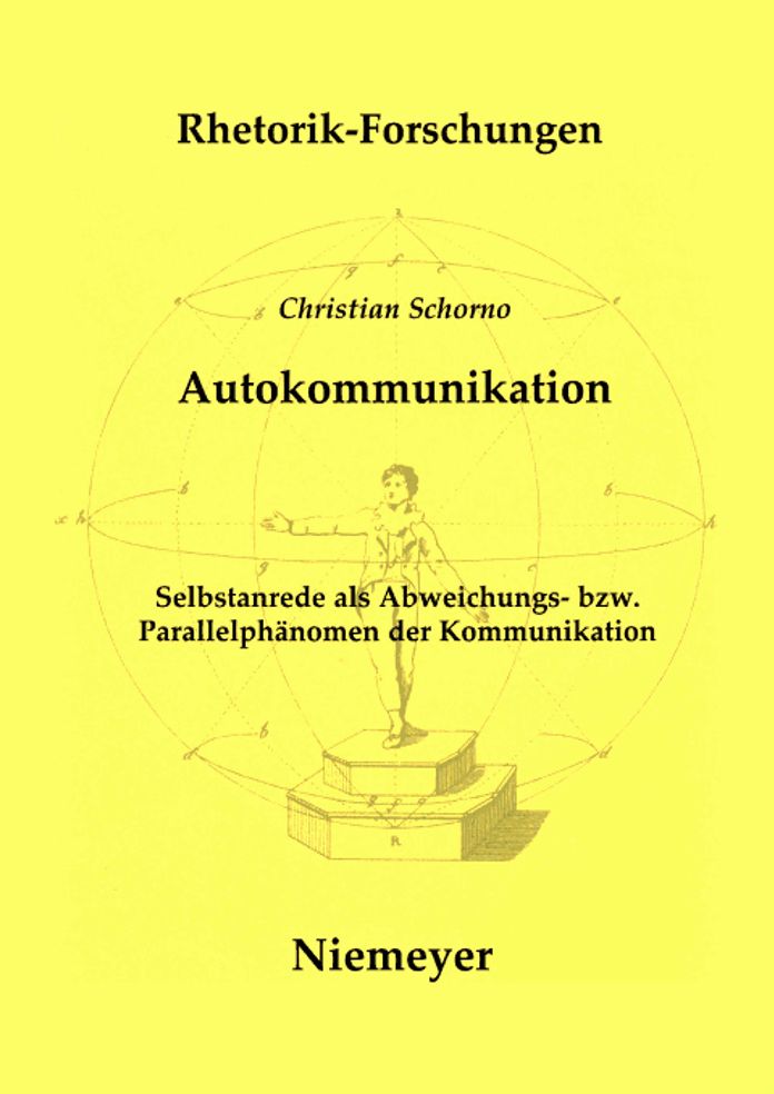 Autokommunikation: Selbstanrede als Abweichungs- bzw. Parallelphanomen der Kommunikation