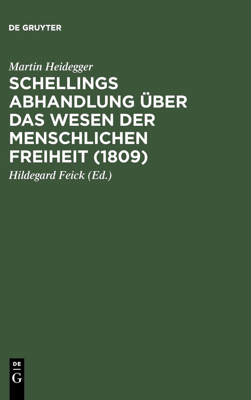 Schellings Abhandlung Uber das Wesen der menschlichen Freiheit (1809)