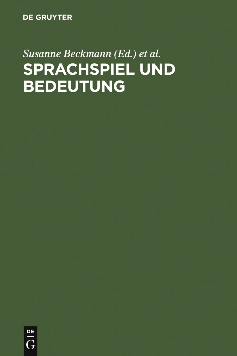 Sprachspiel und Bedeutung: Festschrift fur Franz Hundsnurscher zum 65. Geburtstag