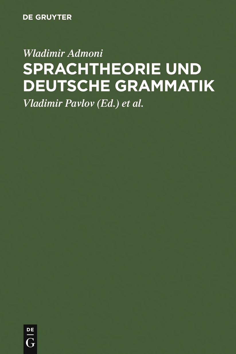 Sprachtheorie und deutsche Grammatik: Aufsatze aus den Jahren 1949-1975