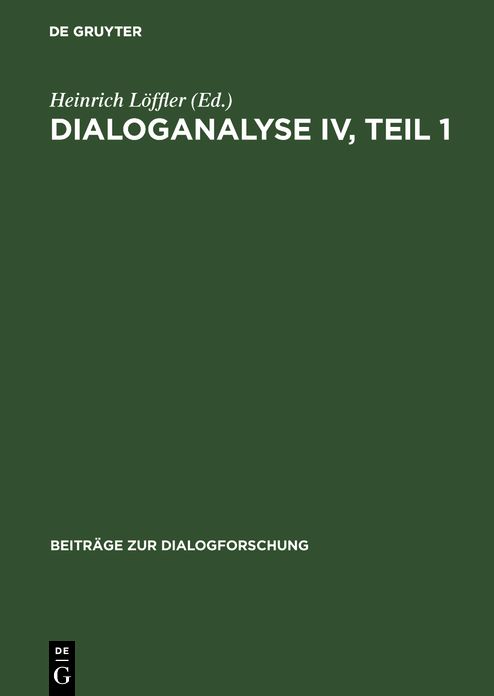 Dialoganalyse IV: Referate Der 4. Arbeitstagung, Basel 1992: Teil 1