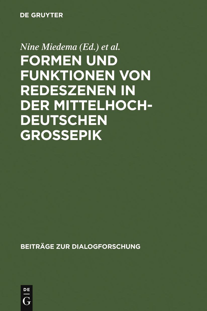 Formen und Funktionen von Redeszenen in der mittelhochdeutschen Grossepik