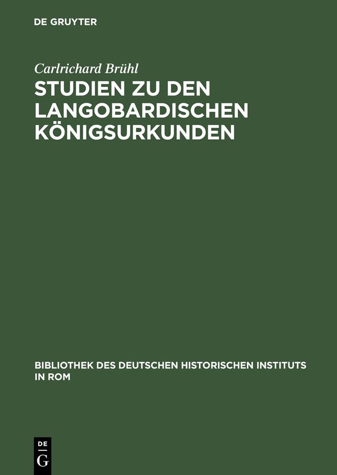 Studien zu den langobardischen Konigsurkunden