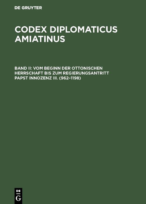 Vom Beginn der ottonischen Herrschaft bis zum Regierungsantritt Papst Innozenz' III. (962-1198)