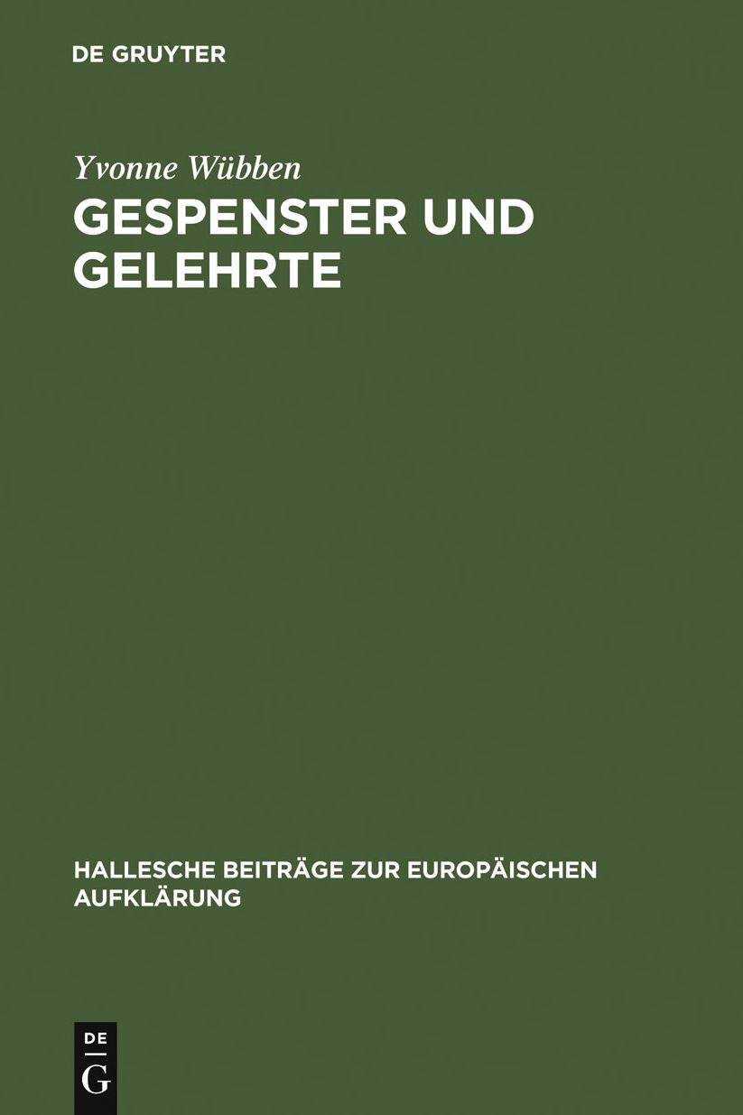 Gespenster und Gelehrte: Die asthetische Lehrprosa Georg Friedrich Meiers (1718-1777)