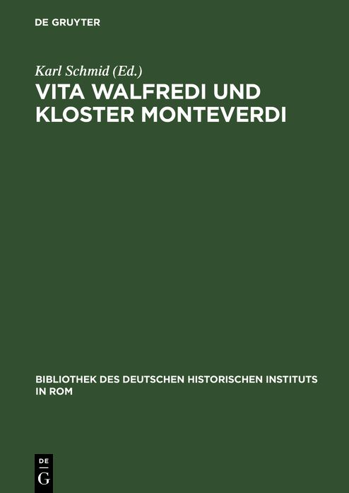 Vita Walfredi und Kloster Monteverdi: Toskanisches Monchtum zwischen langobardischer und frankischer Herrschaft