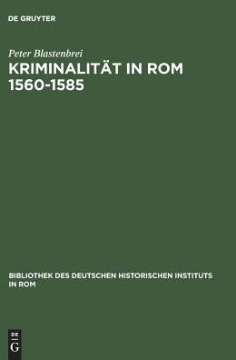 Kriminalitat in Rom 1560-1585