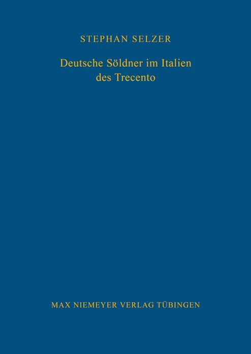 Deutsche Soldner im Italien des Trecento