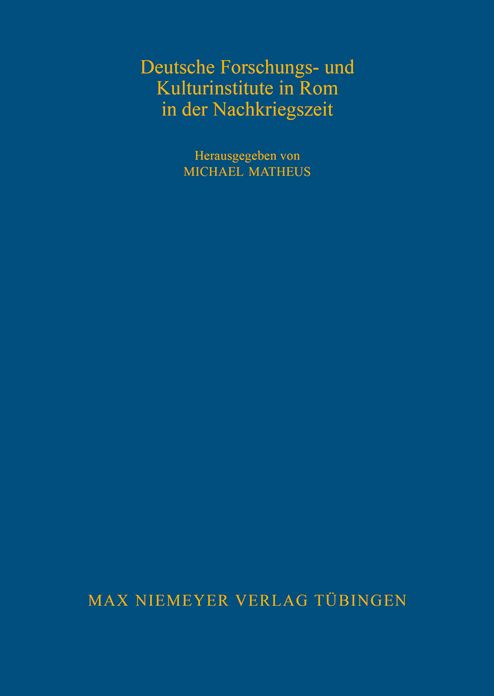 Deutsche Forschungs- und Kulturinstitute in Rom in der Nachkriegszeit